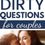 A couple laughing and kissing with the text overlay flirty and dirty questions for couples