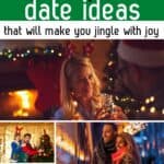 A collage of couples on Christmas dates with the text overlay Christmas date ideas for couples