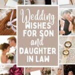 A collage of a man writing something on a card, a married couple, a set of wedding rings, blank cards, and a best wishes sign, with the text overlay wedding wishes for son and daughter in law