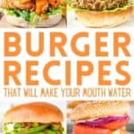 A collage of Korean fried chicken burger, lentil rice burger, and ground chicken burger with the text overlay Burger recipes that will make your mouth water