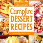 A collage of grilled peaches, grilled fruits with almond ricotta sauce, grilled banana split, campfire apple crisp, s'mores, and pineapple upside down cake, with the text overlay campfire dessert recipes