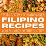 A collage of Filipino cuisines, with the text overlay, from Adobo to Kangkanen: Filipino recipes you should definitely try!