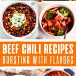 A collage of beef chili food, with the text overlay Beef chili recipes bursting with flavors