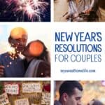 A collage of couple celebrating new year, fireworks, and list of resolutions, with the text overlay new year's resolutions for couples