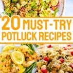 A collage of potluck food, with the text overlay, 20 Must-try potluck recipes