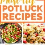 A collage of potluck food, with the text overlay, Must-try potluck recipes