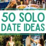 A collage of a woman eating, a woman jogging, and a woman shopping, with the text overlay 50 solo date ideas