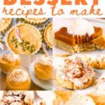 A collage of pumpkin desserts, with the text overlay Pumpkin dessert recipes to make