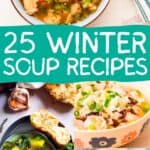A collage of soups, with the text overlay 25 winter soup recipes