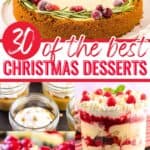 A collage of Christmas desserts, with the text overlay 30 of the best Christmas dessert